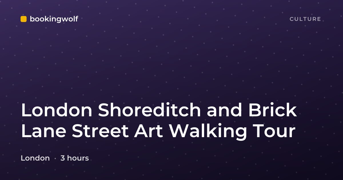 London Shoreditch and Brick Lane Street Art Walking Tour