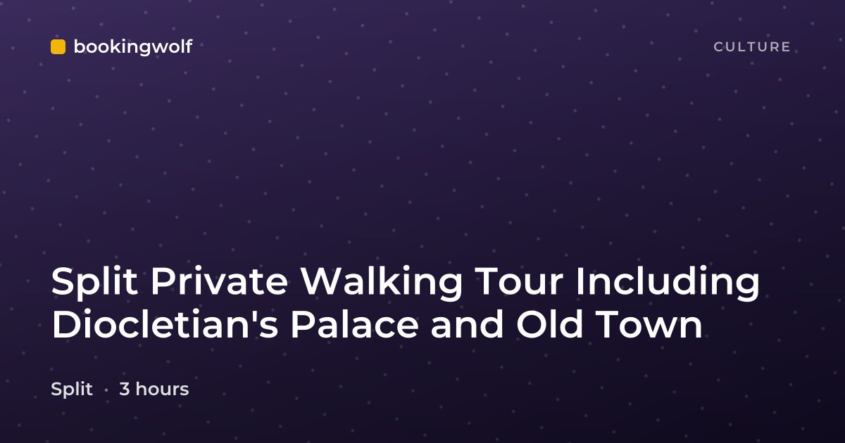 Split Private Walking Tour Including Diocletian's Palace and Old Town