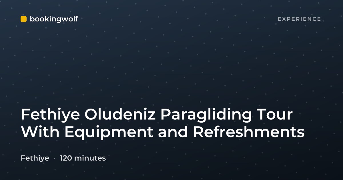 Fethiye Oludeniz Paragliding Tour With Equipment and Refreshments