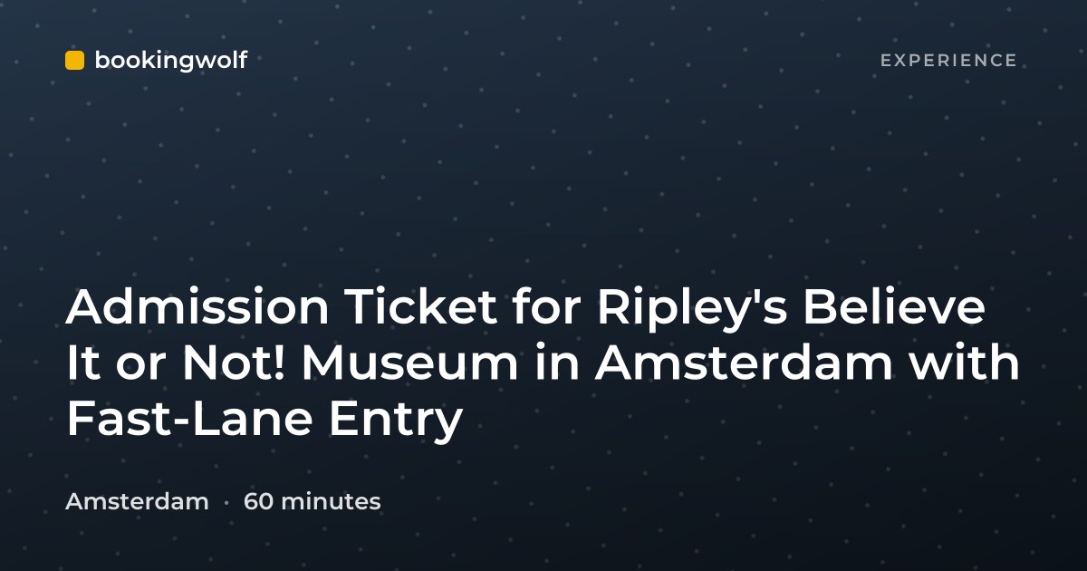 Admission Ticket for Ripley's Believe It or Not! Museum in Amsterdam with Fast-Lane Entry