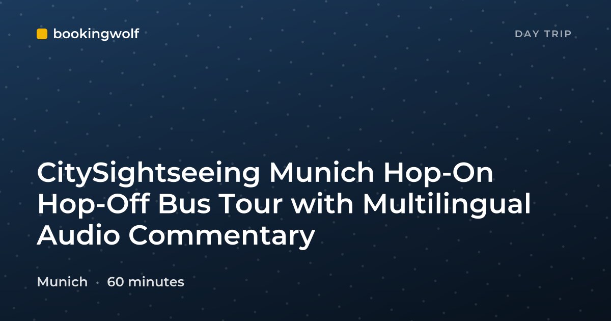 CitySightseeing Munich Hop-On Hop-Off Bus Tour with Multilingual Audio Commentary