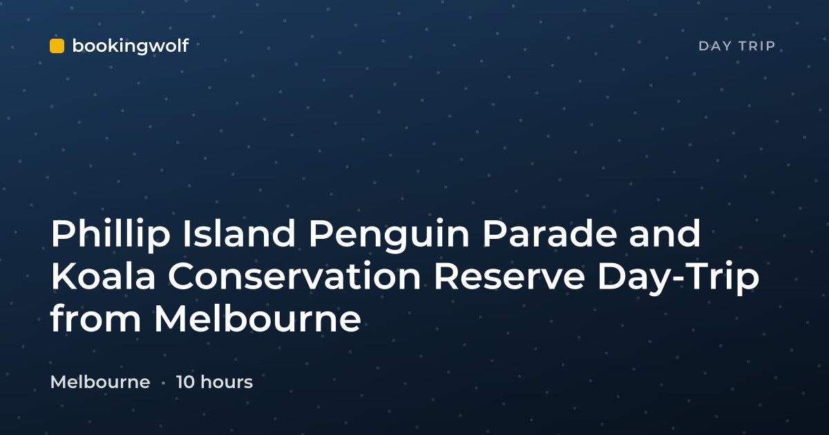 Phillip Island Penguin Parade and Koala Conservation Reserve Day-Trip from Melbourne