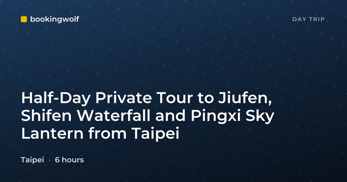 Half-Day Private Tour to Jiufen, Shifen Waterfall and Pingxi Sky Lantern from Taipei