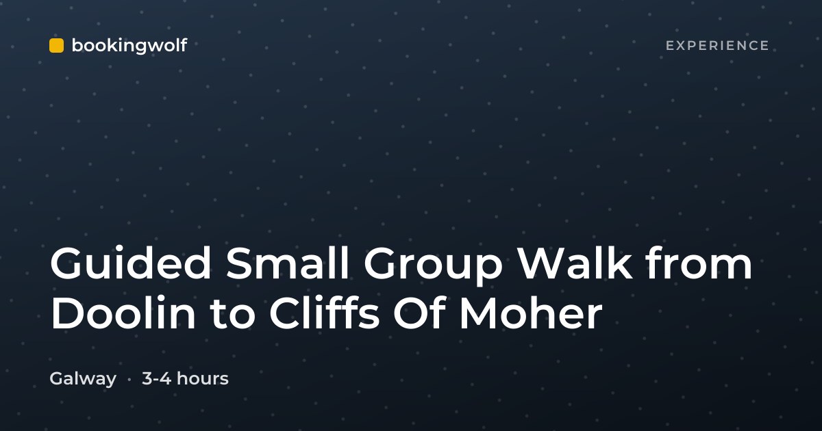 Guided Small Group Walk from Doolin to Cliffs Of Moher