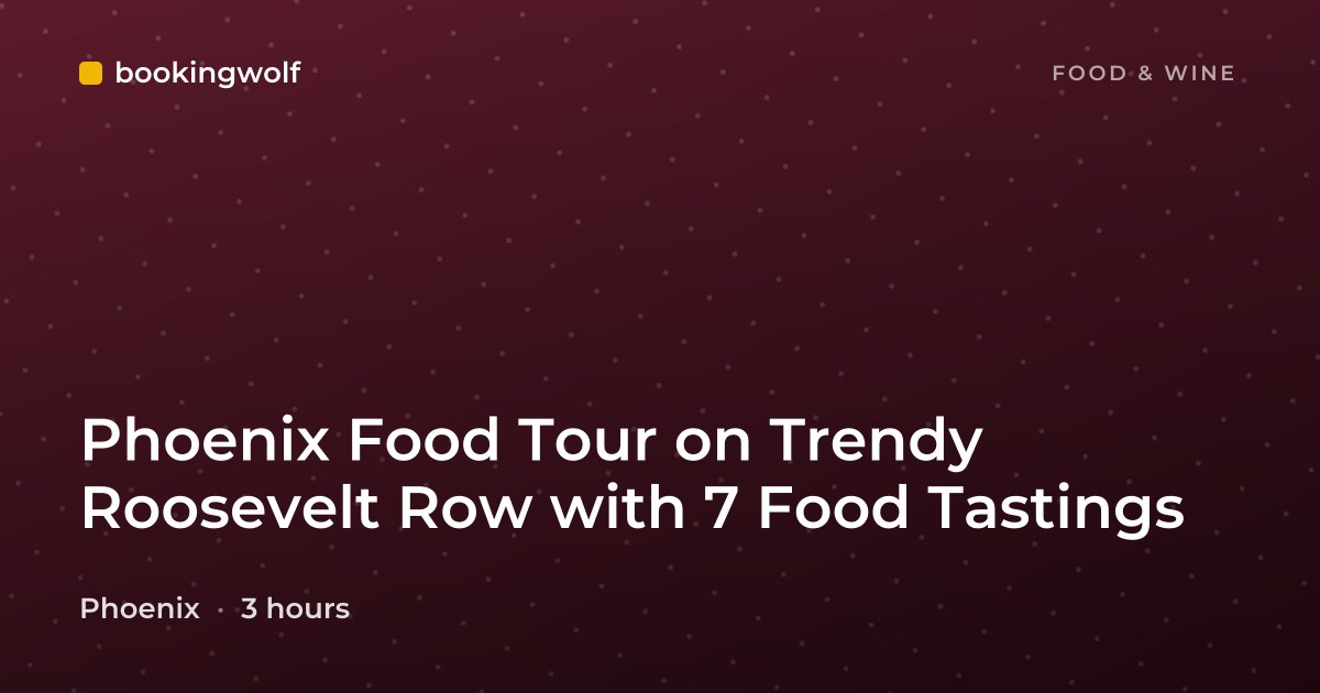 Phoenix Food Tour on Trendy Roosevelt Row with 7 Food Tastings