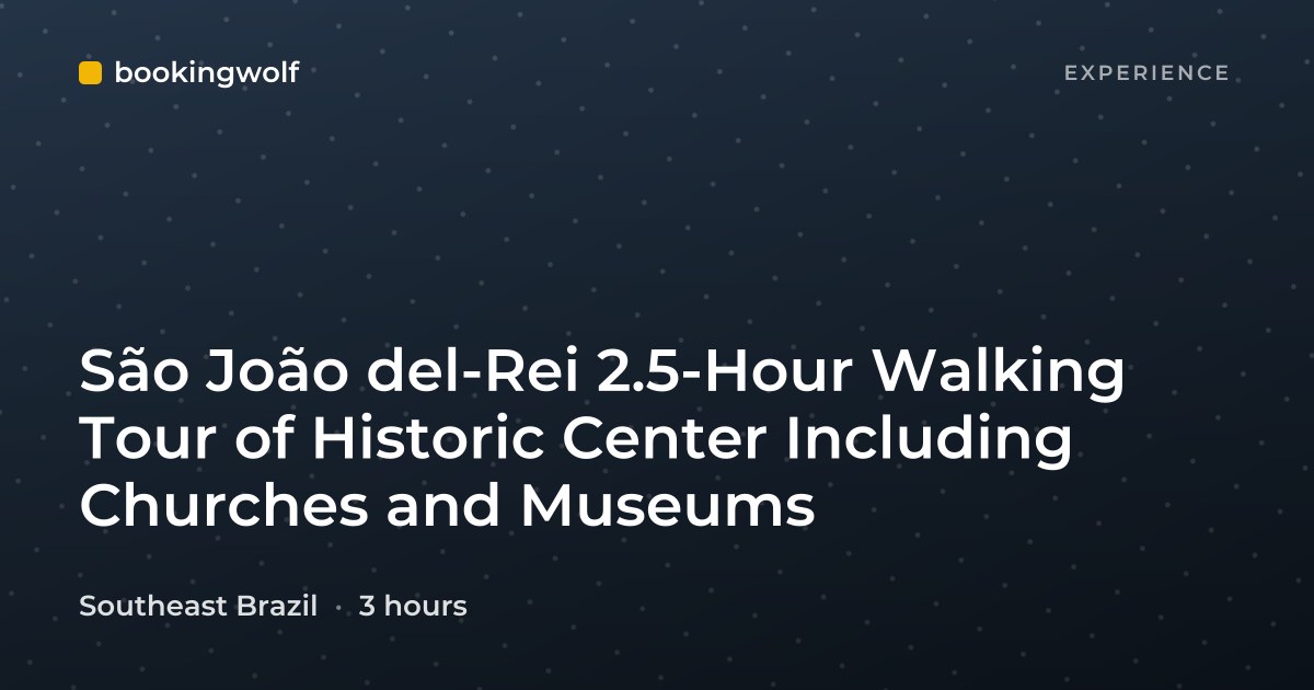 São João del-Rei 2.5-Hour Walking Tour of Historic Center Including Churches and Museums