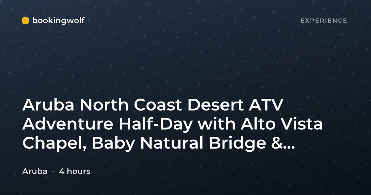 Aruba North Coast Desert ATV Adventure Half-Day with Alto Vista Chapel, Baby Natural Bridge & Bushiribana Ruins