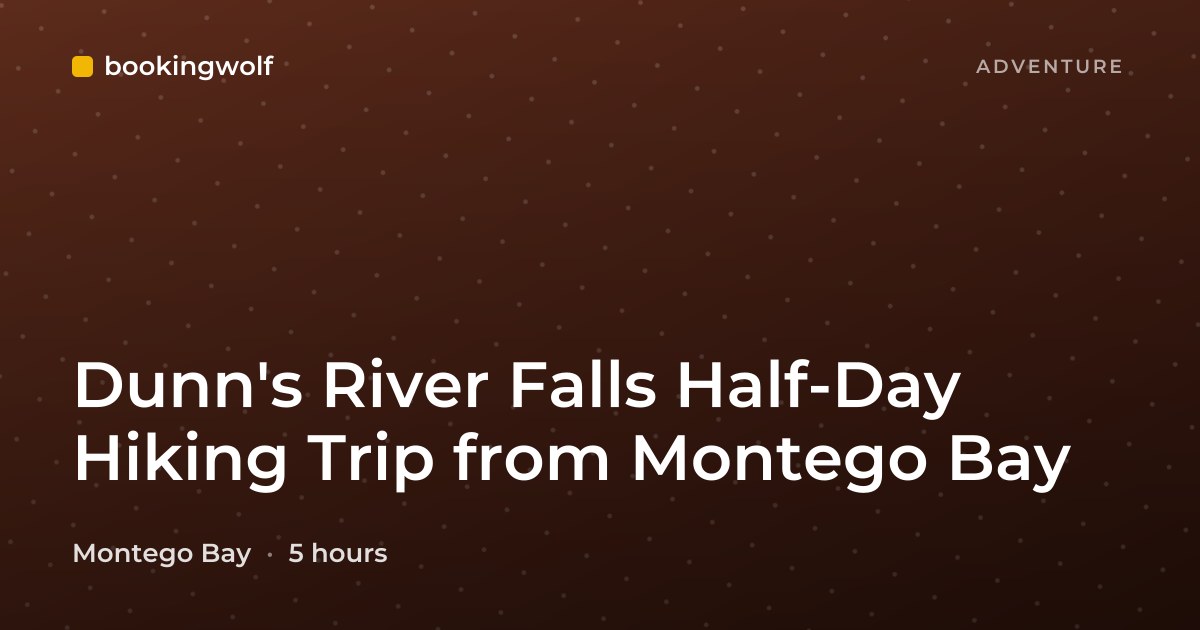 Dunn's River Falls Half-Day Hiking Trip from Montego Bay
