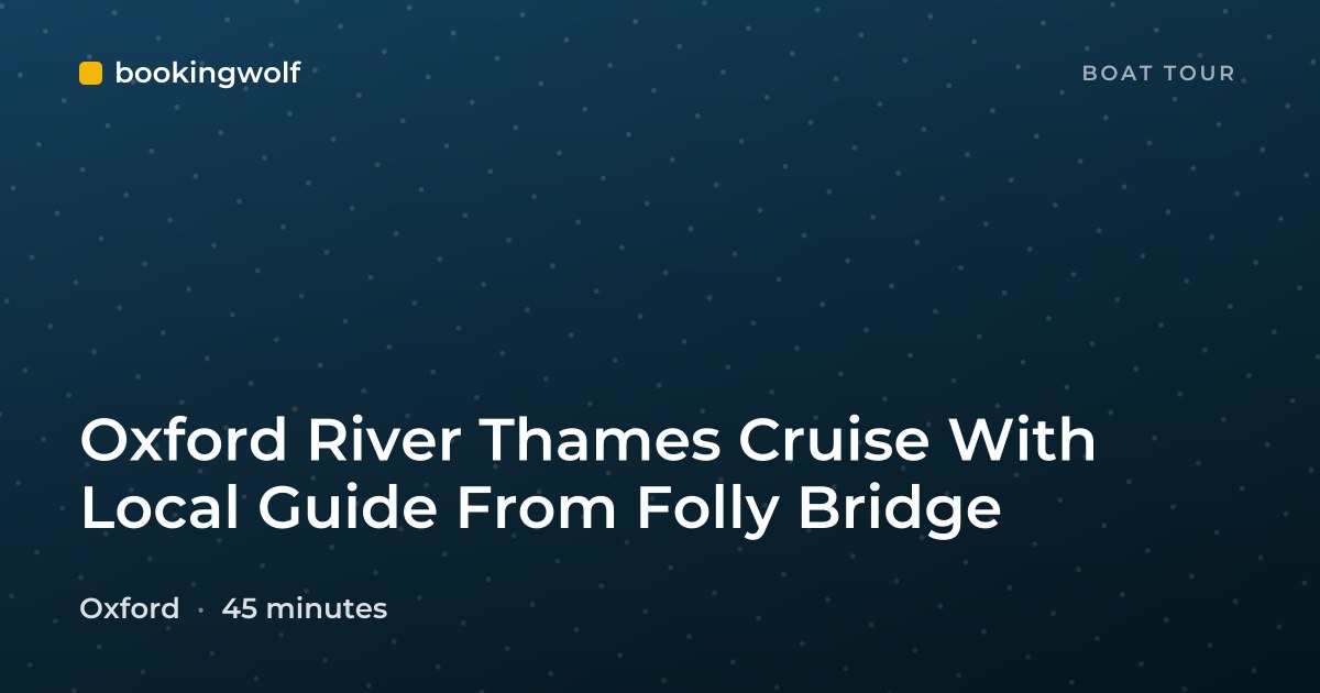 Oxford River Thames Cruise With Local Guide From Folly Bridge