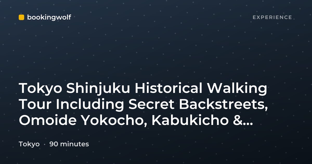 Tokyo Shinjuku Historical Walking Tour Including Secret Backstreets, Omoide Yokocho, Kabukicho & Hanazono Shrine