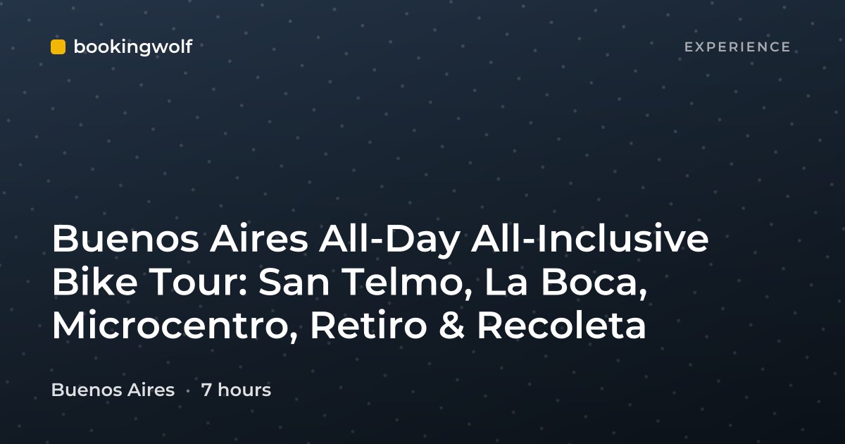 Buenos Aires All-Day All-Inclusive Bike Tour: San Telmo, La Boca, Microcentro, Retiro & Recoleta