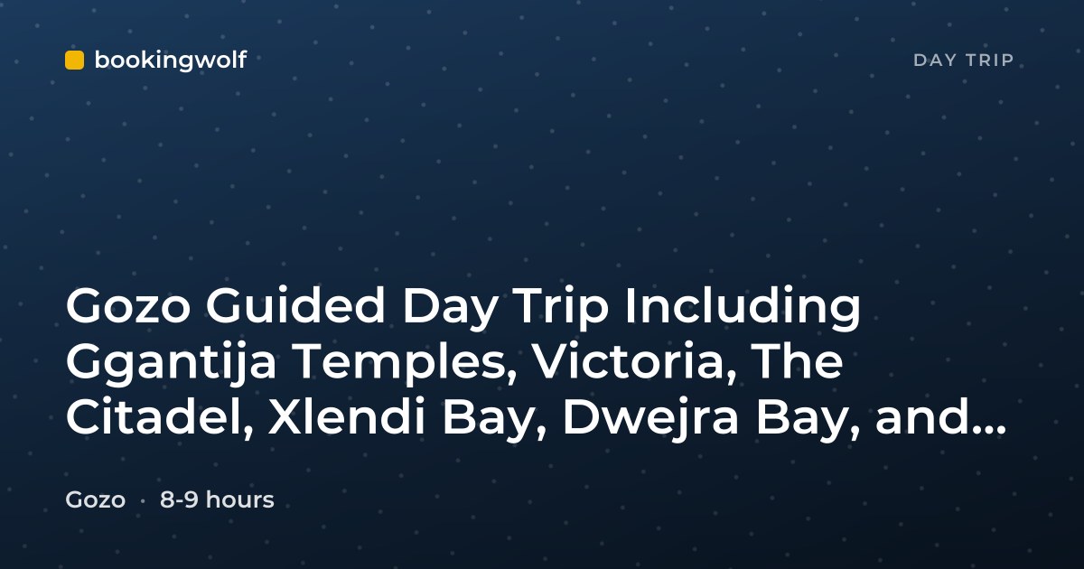 Gozo Guided Day Trip Including Ggantija Temples, Victoria, The Citadel, Xlendi Bay, Dwejra Bay, and Lunch
