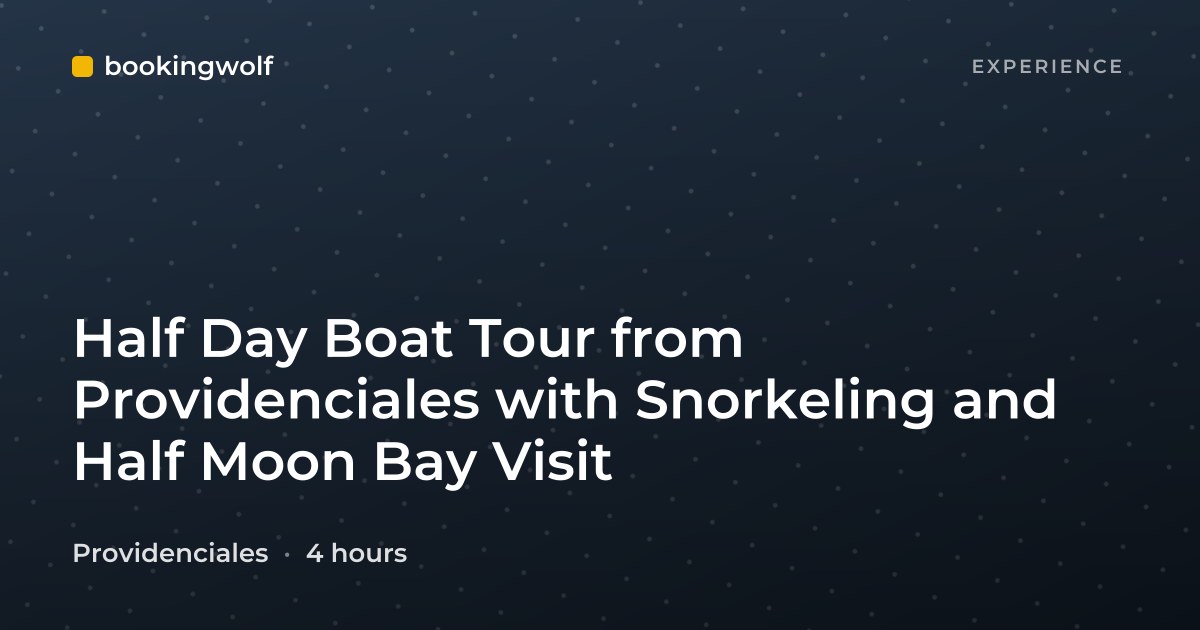 Half Day Boat Tour from Providenciales with Snorkeling and Half Moon Bay Visit