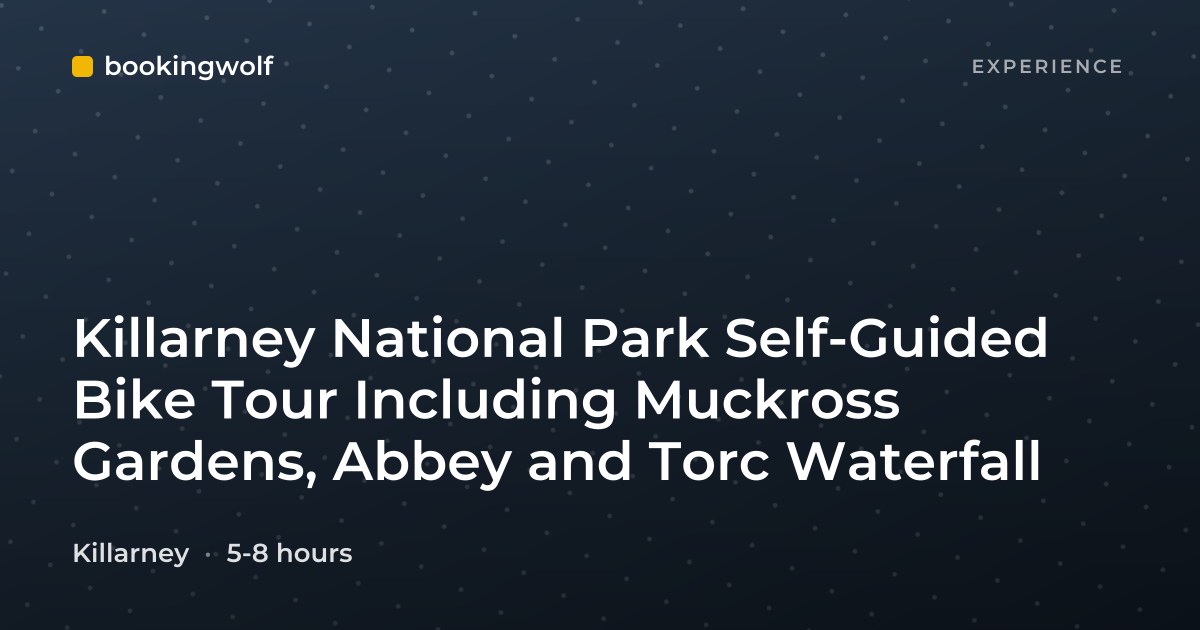 Killarney National Park Self-Guided Bike Tour Including Muckross Gardens, Abbey and Torc Waterfall