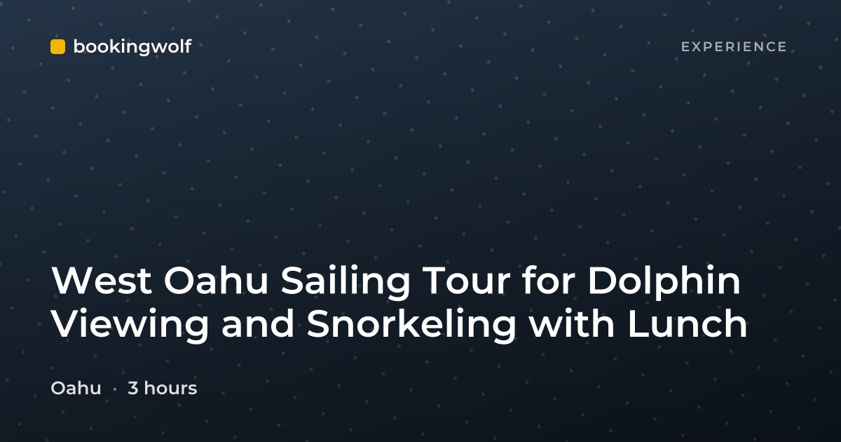 West Oahu Sailing Tour for Dolphin Viewing and Snorkeling with Lunch