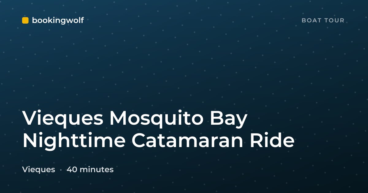 Vieques Mosquito Bay Nighttime Catamaran Ride