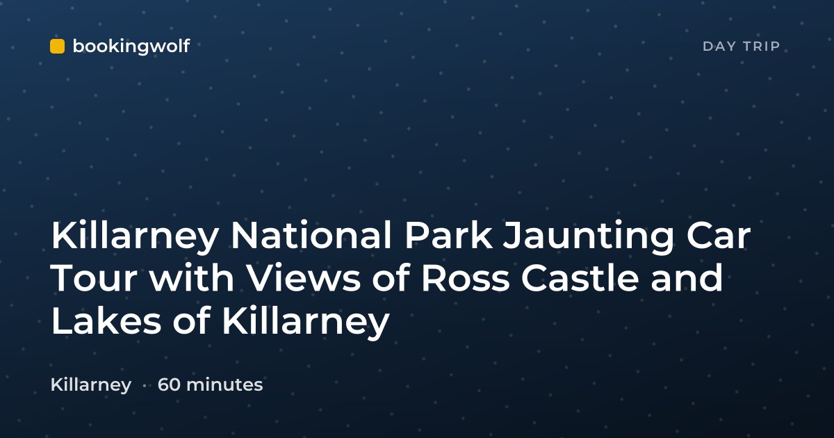 Killarney National Park Jaunting Car Tour with Views of Ross Castle and Lakes of Killarney