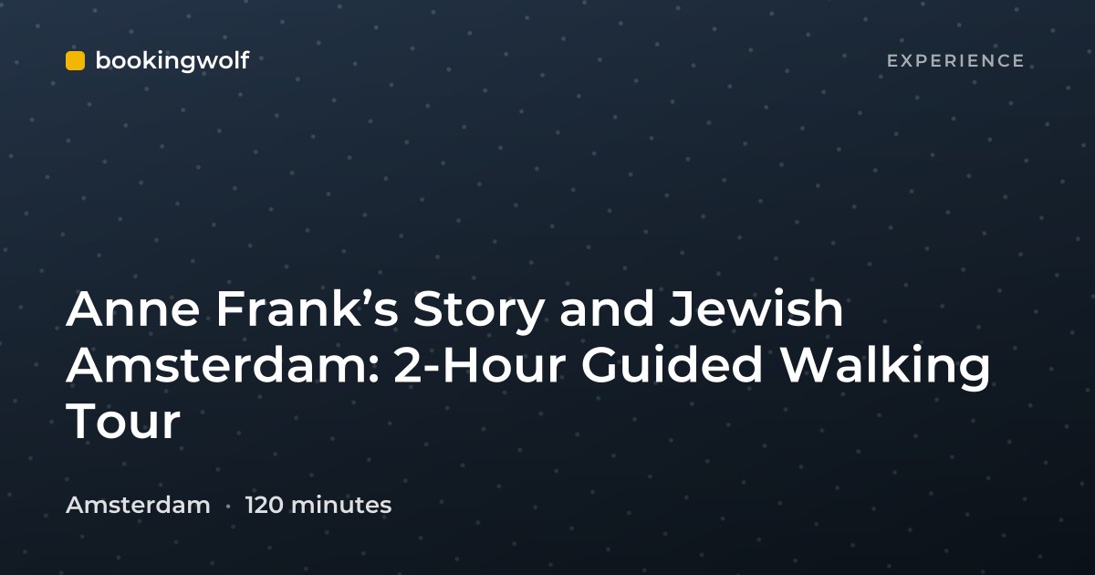 Anne Frank’s Story and Jewish Amsterdam: 2-Hour Guided Walking Tour