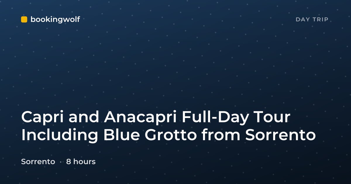 Capri and Anacapri Full-Day Tour Including Blue Grotto from Sorrento
