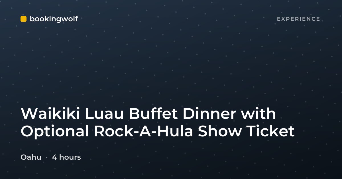 Waikiki Luau Buffet Dinner with Optional Rock-A-Hula Show Ticket