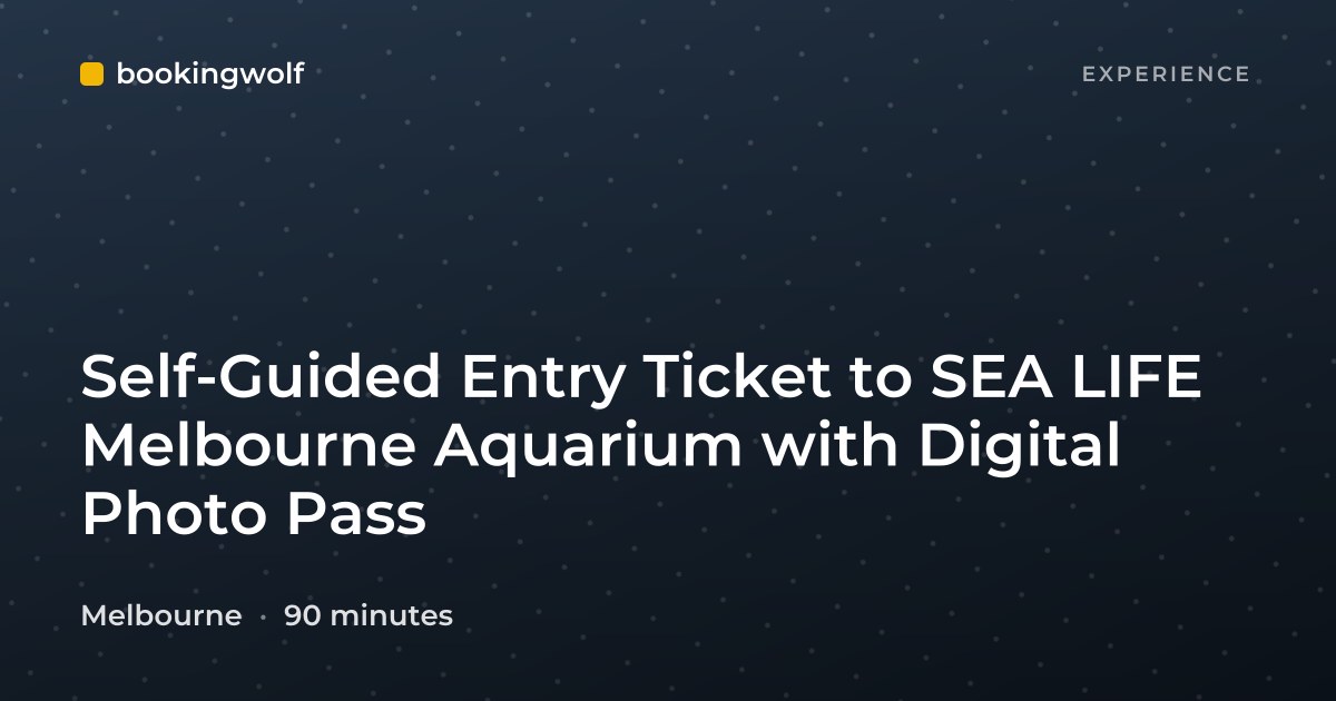 Self-Guided Entry Ticket to SEA LIFE Melbourne Aquarium with Digital Photo Pass