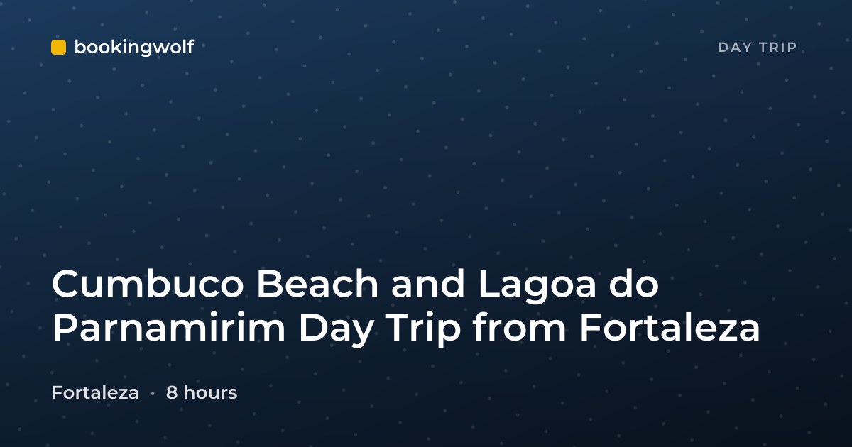 Cumbuco Beach and Lagoa do Parnamirim Day Trip from Fortaleza