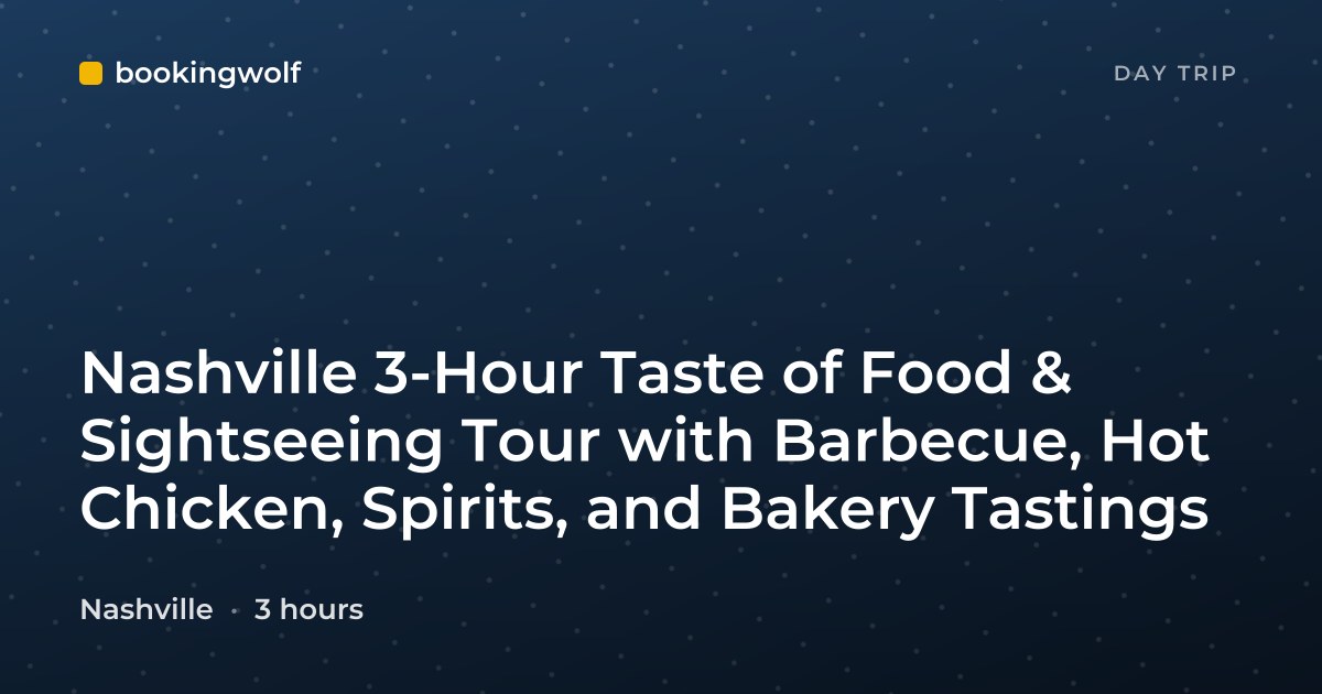 Nashville 3-Hour Taste of Food & Sightseeing Tour with Barbecue, Hot Chicken, Spirits, and Bakery Tastings