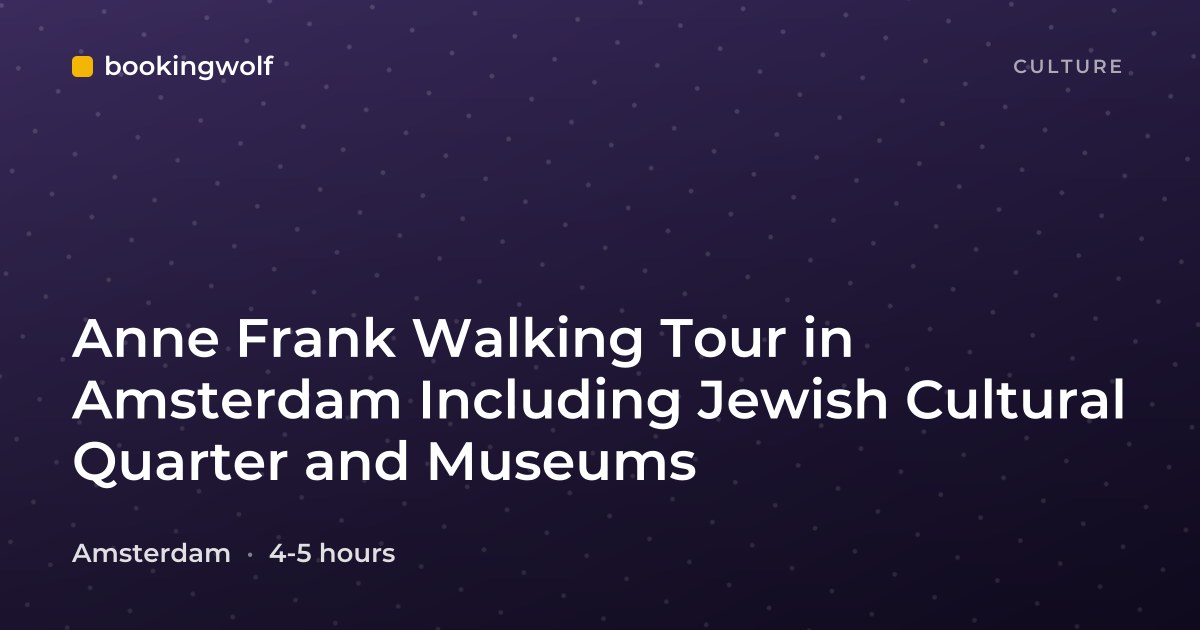 Anne Frank Walking Tour in Amsterdam Including Jewish Cultural Quarter and Museums