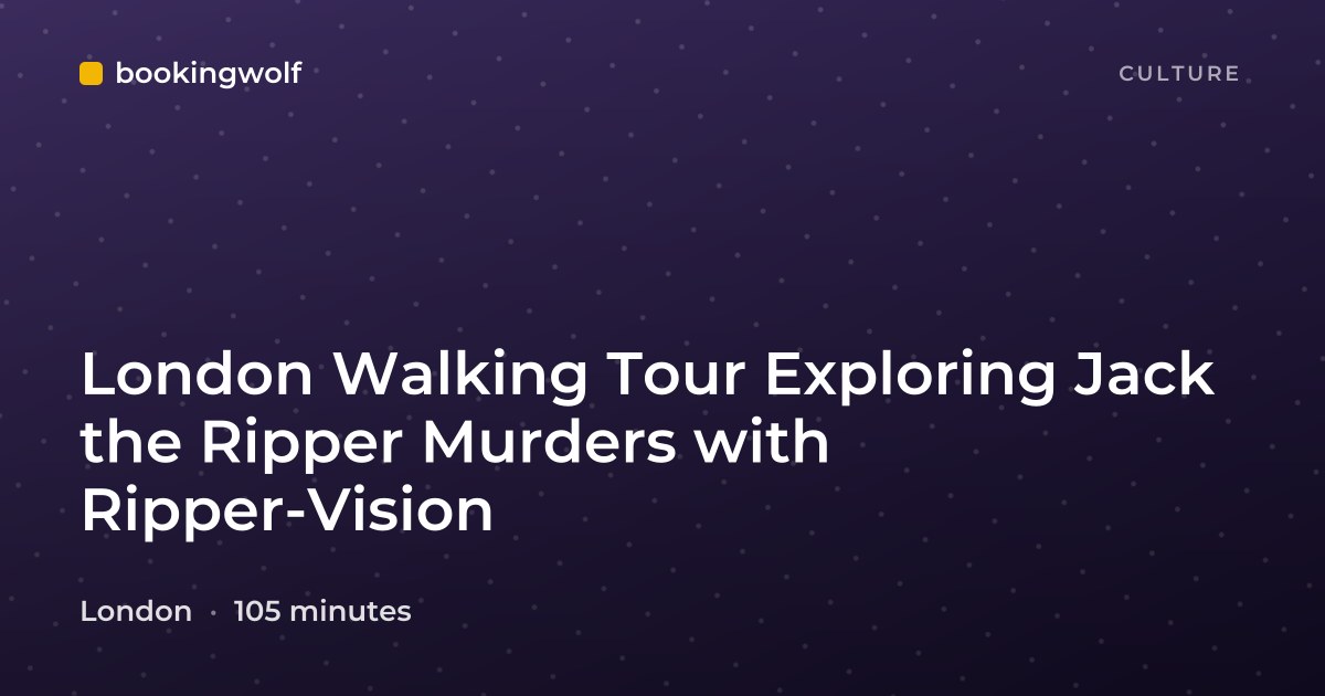London Walking Tour Exploring Jack the Ripper Murders with Ripper-Vision