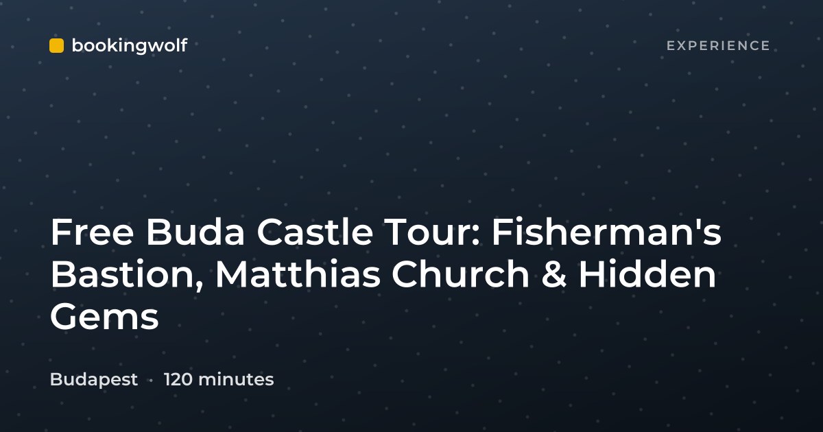Free Buda Castle Tour: Fisherman's Bastion, Matthias Church & Hidden Gems