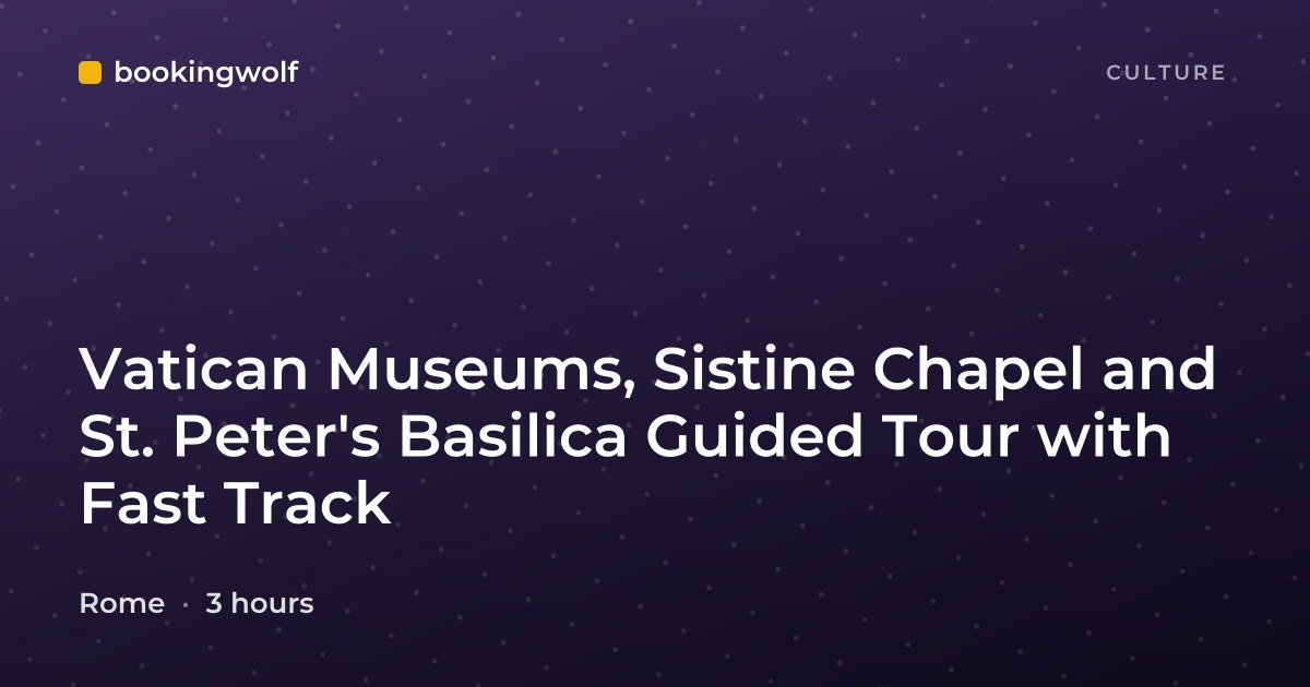 Vatican Museums, Sistine Chapel and St. Peter's Basilica Guided Tour with Fast Track