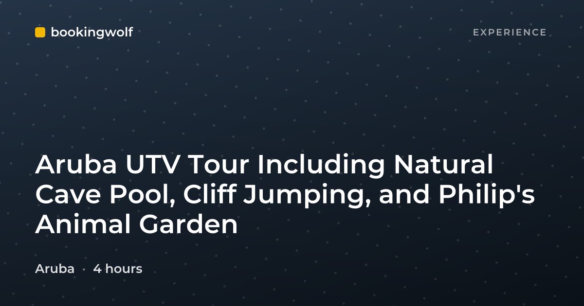 Aruba UTV Tour Including Natural Cave Pool, Cliff Jumping, and Philip's Animal Garden