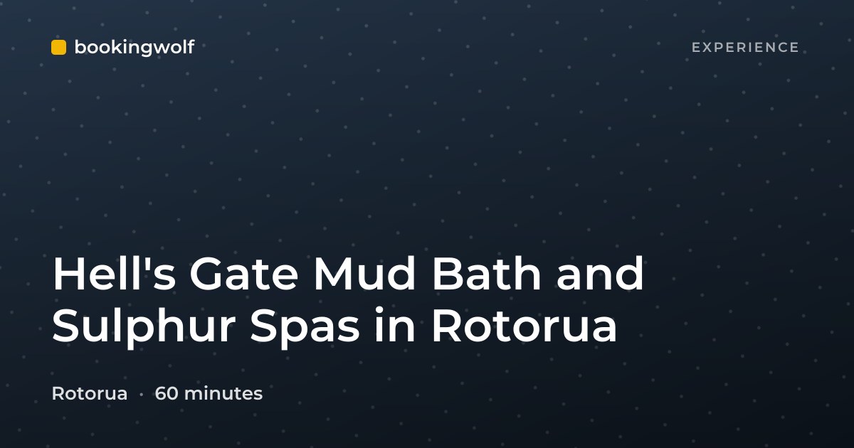 Hell's Gate Mud Bath and Sulphur Spas in Rotorua