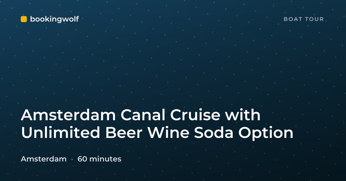 Amsterdam Canal Cruise with Unlimited Beer Wine Soda Option