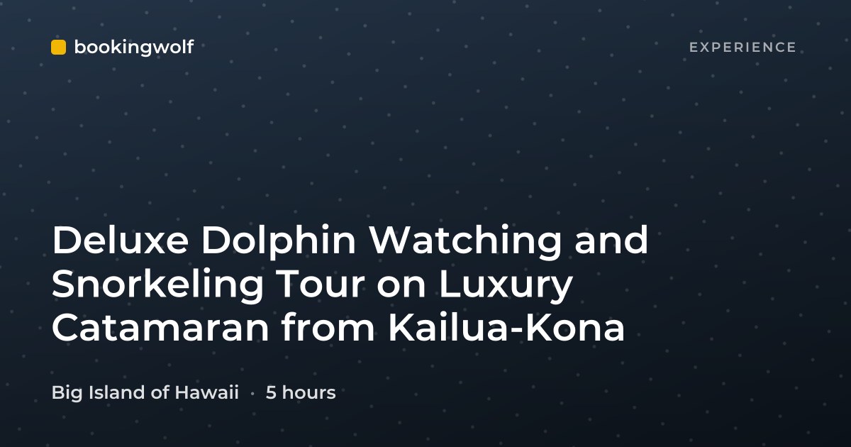 Deluxe Dolphin Watching and Snorkeling Tour on Luxury Catamaran from Kailua-Kona