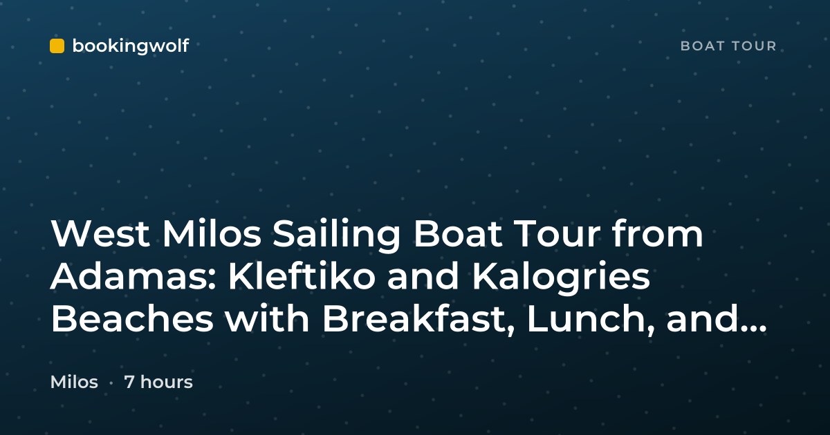 West Milos Sailing Boat Tour from Adamas: Kleftiko and Kalogries Beaches with Breakfast, Lunch, and Snacks