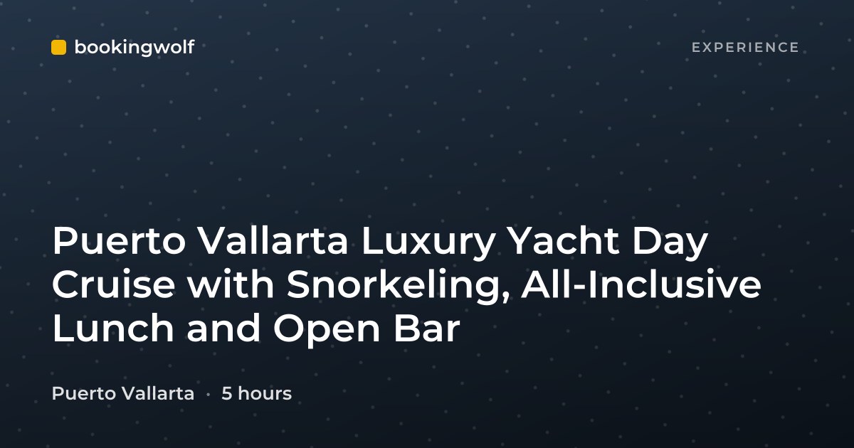 Puerto Vallarta Luxury Yacht Day Cruise with Snorkeling, All-Inclusive Lunch and Open Bar