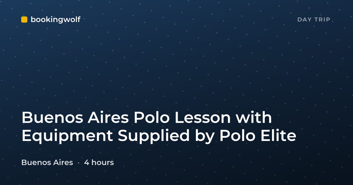Buenos Aires Polo Lesson with Equipment Supplied by Polo Elite