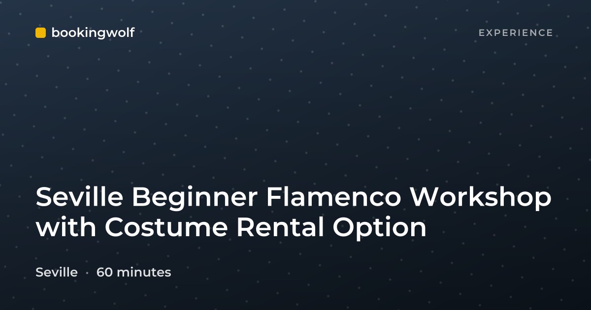Seville Beginner Flamenco Workshop with Costume Rental Option