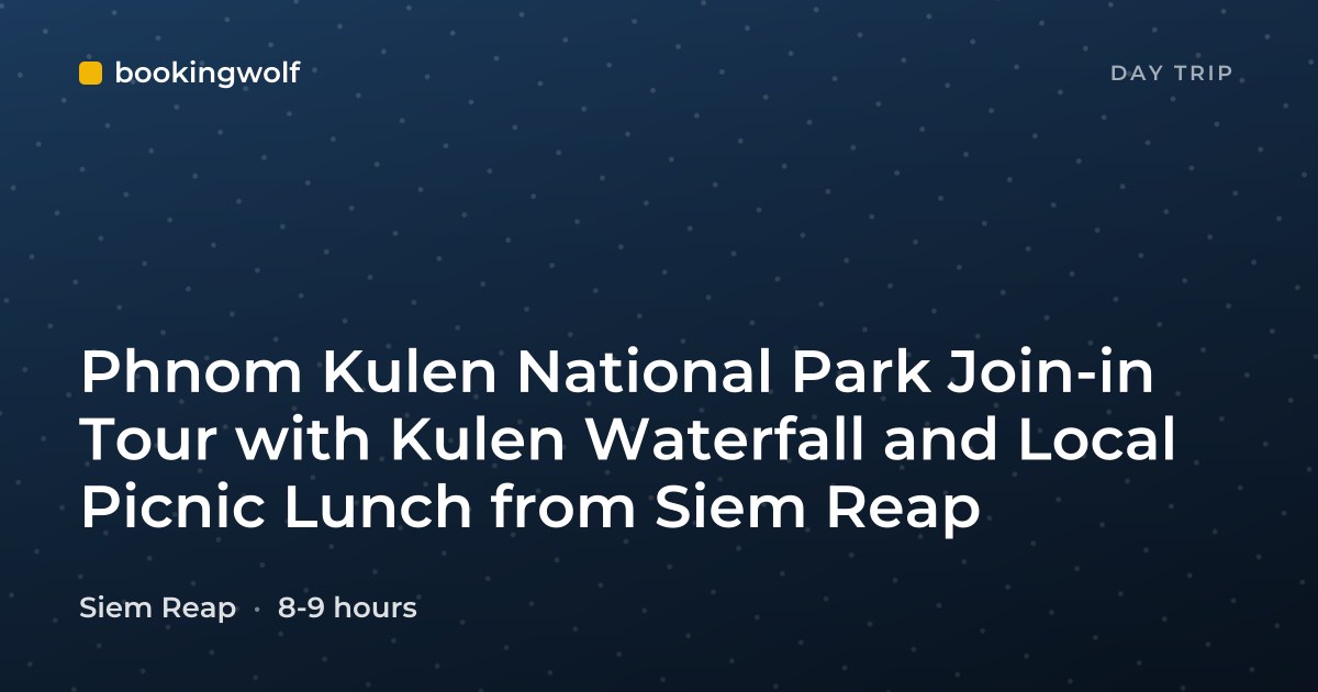 Phnom Kulen National Park Join-in Tour with Kulen Waterfall and Local Picnic Lunch from Siem Reap