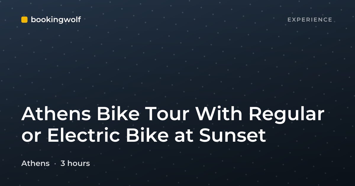 Athens Bike Tour With Regular or Electric Bike at Sunset