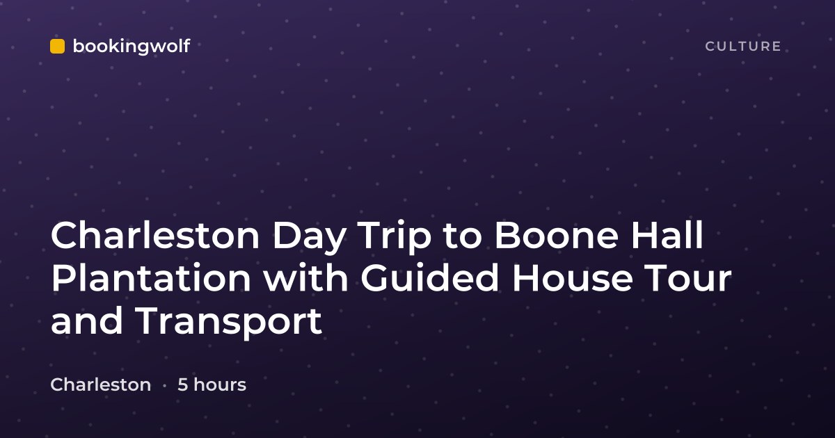 Charleston Day Trip to Boone Hall Plantation with Guided House Tour and Transport