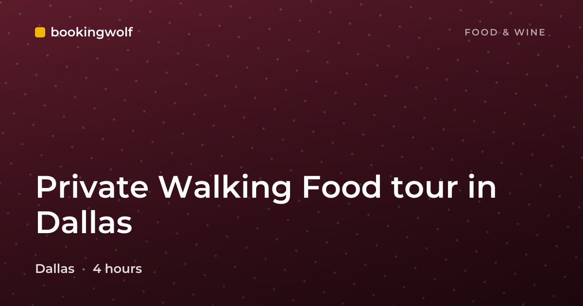 Private Walking Food tour in Dallas