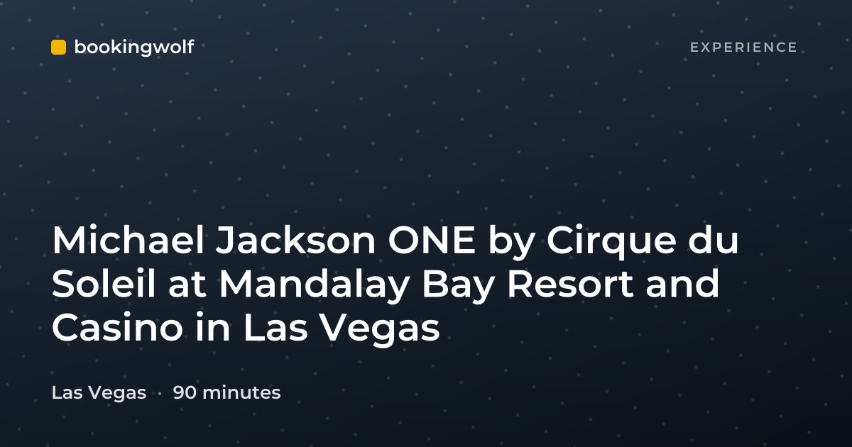 Michael Jackson ONE by Cirque du Soleil at Mandalay Bay Resort and Casino in Las Vegas