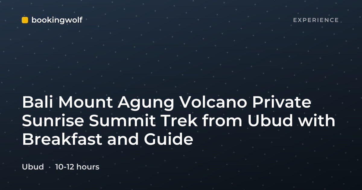 Bali Mount Agung Volcano Private Sunrise Summit Trek from Ubud with Breakfast and Guide
