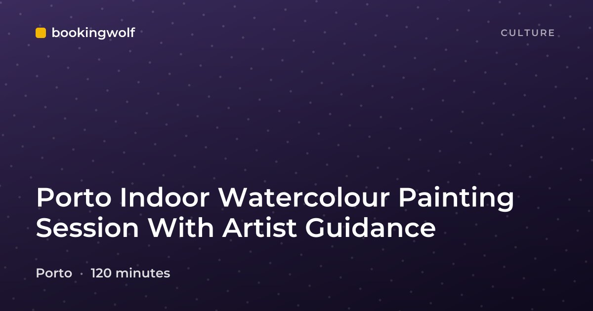 Porto Indoor Watercolour Painting Session With Artist Guidance