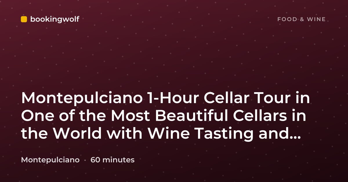 Montepulciano 1-Hour Cellar Tour in One of the Most Beautiful Cellars in the World with Wine Tasting and Bruschetta