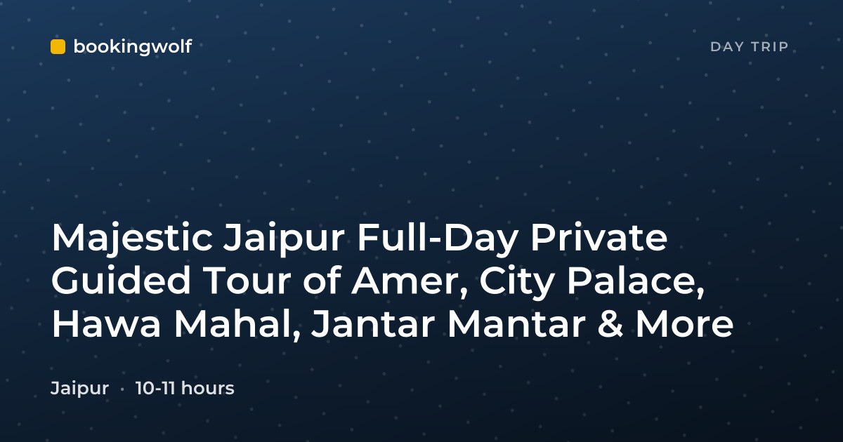 Majestic Jaipur Full-Day Private Guided Tour of Amer, City Palace, Hawa Mahal, Jantar Mantar & More