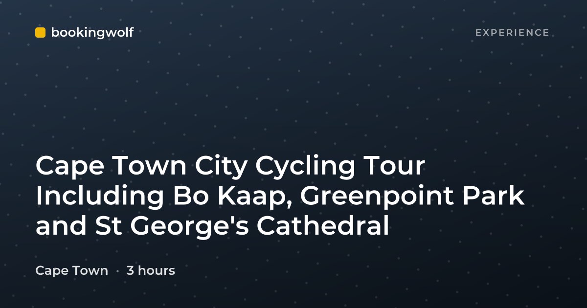 Cape Town City Cycling Tour Including Bo Kaap, Greenpoint Park and St George's Cathedral