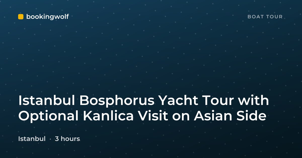 Istanbul Bosphorus Yacht Tour with Optional Kanlica Visit on Asian Side